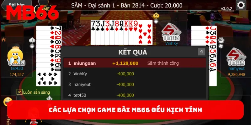 Các lựa chọn game bài MB66 đều kịch tính