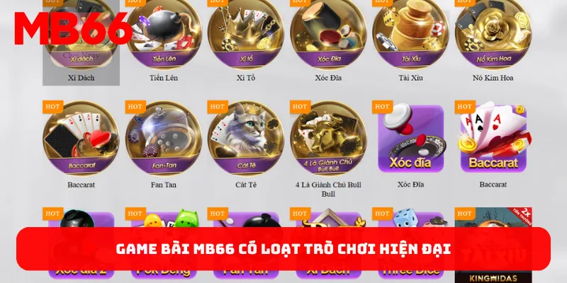 Game bài MB66 có loạt trò chơi hiện đại