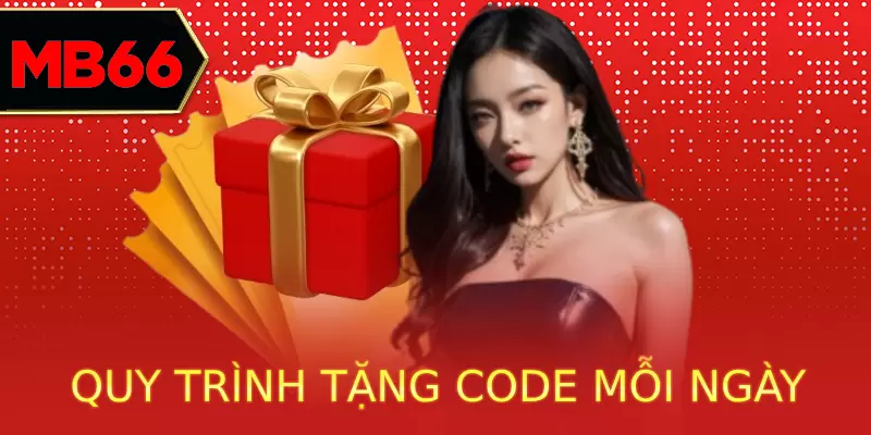 Các bước trong quy trình để được tặng code mỗi ngày
