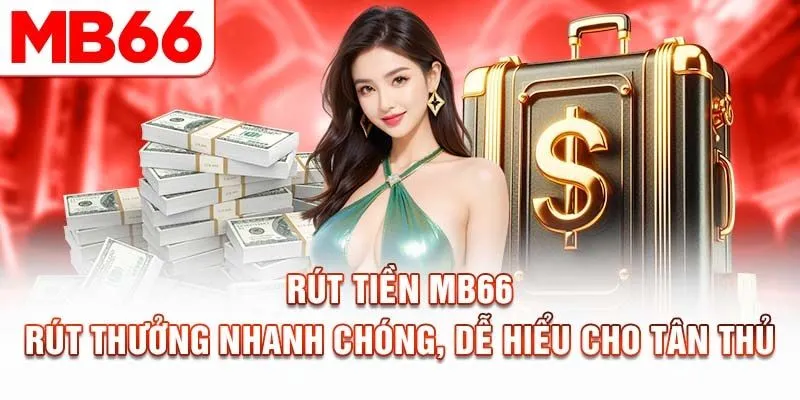 Lưu ý để triển khai rút tiền MB66 một các hiệu quả