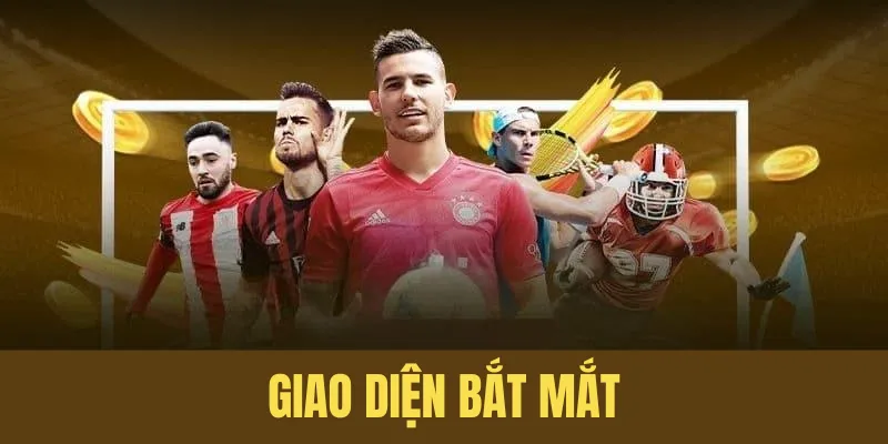 Giao diện dễ sử dụng
